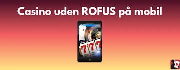 Rofus Casino En Uforglemmelig Spiloplevelse