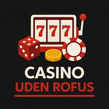 Nye Casino Uden ROFUS Din Guide til Online Spil uden Begrænsninger