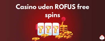 Oplev Fordelene ved Casino Uden Rufus
