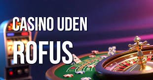 Spil Casino Uden Om Rufus En Guide til Bedre Spiloplevelser