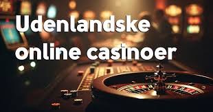 Die Welt der ausländischen Casinos Ein umfassender Leitfaden -1901964245