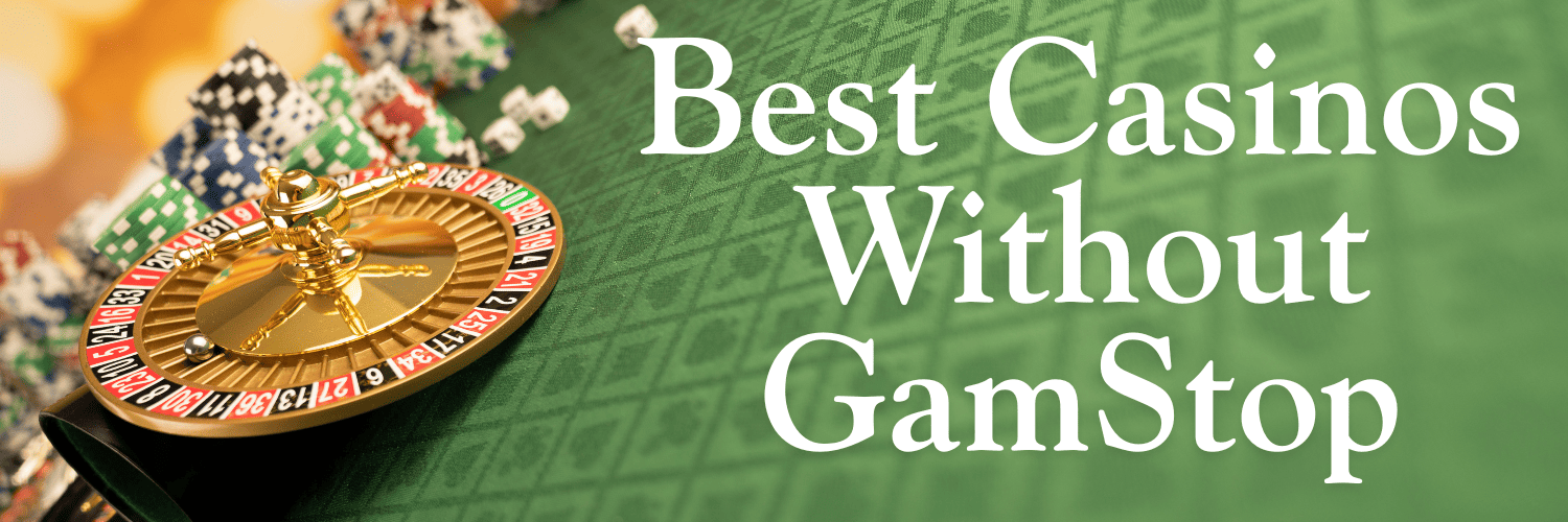 Discovering Casino Sites Not on GamStop 1687165941